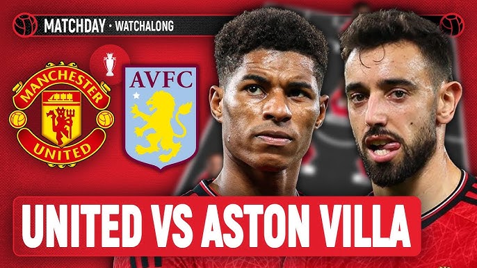 Manchester United vs Aston Villa @ live